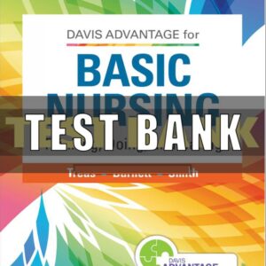 Test Bank for Davis Advantage for Basic Nursing 3rd Edition Treas