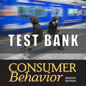 Test Bank for Consumer Behavior 7th Edition Hoyer