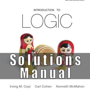 Solutions Manual for Introduction to Logic 14th Edition Copi