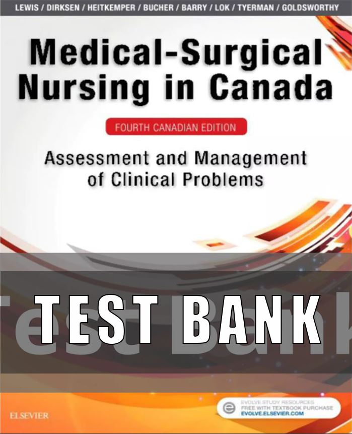 Test Bank for Lewis Medical-Surgical Nursing in Canada 4th Edition