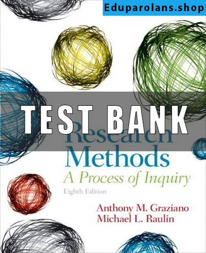 Test Bank For Research Methods Process Inquiry 8th By Edition Graziano Raulin