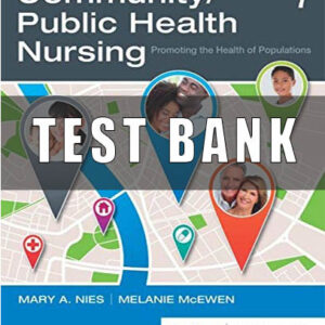 Test bank For Community Public Health Nursing 7th Edition by Nies