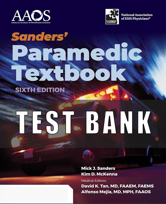 Test Bank for Mosbys Paramedic Textbook, 6th Edition Sanders