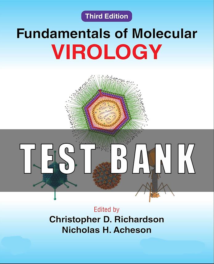 TEST BANK For Fundamentals of Molecular Virology 3rd Edition by Acheson